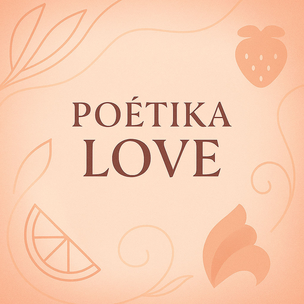 Poètika's Love